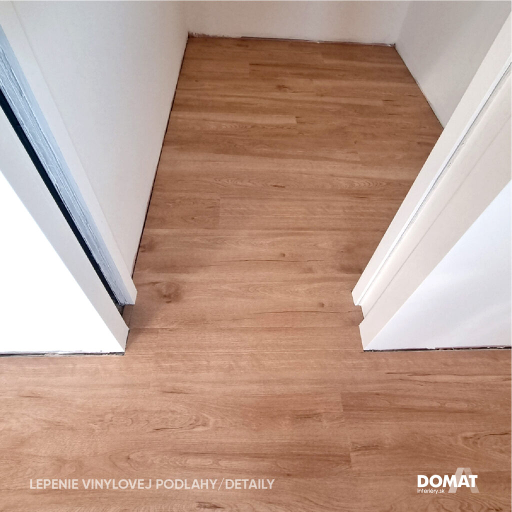 Finalny vysledok, prechod medzi miestnostami, lepenie vinylovej podlahy